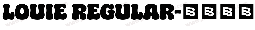 Louie Regular字体转换